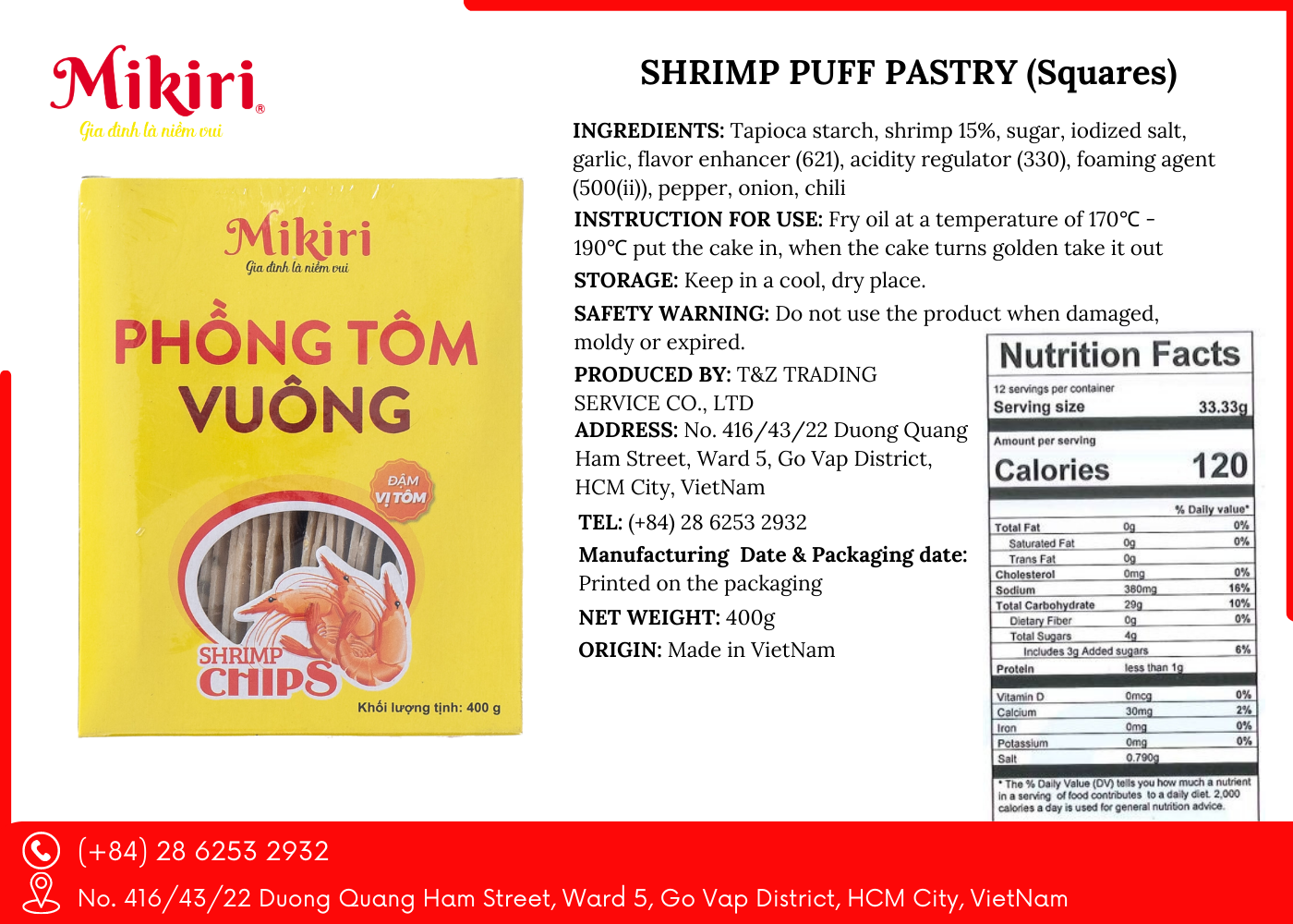 Giá tốt Tôm phồng 400gr Loại sản phẩm Bao bì hộp thực phẩm Vị mặn Hàng hiệu: Mikiri Tinh bột sắn, tôm (15%) 24 tháng